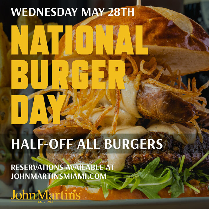 National Burger Day - JohnMartin's National Burger Day
